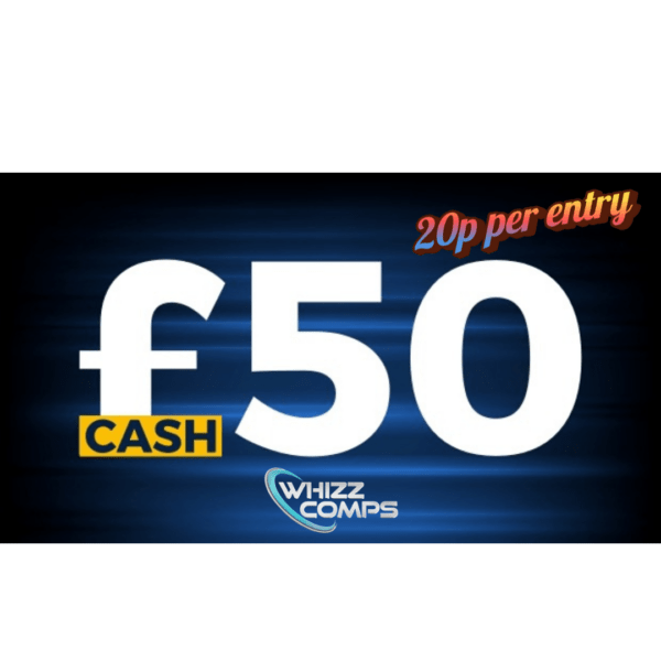 £50 CASH | 20p per ticket